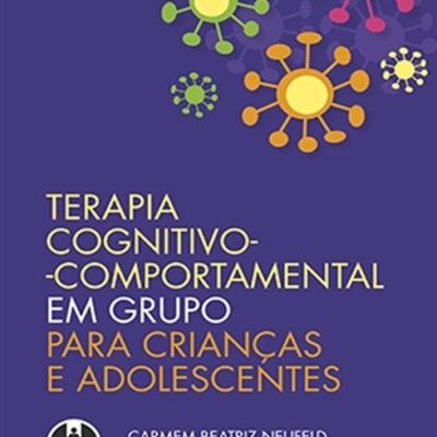 Terapia Cognitivo-Comportamental em Grupo para Crianças e Adolescentes