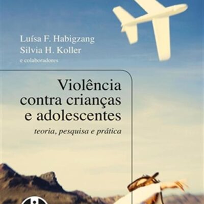 Violência Contra Crianças e Adolescentes