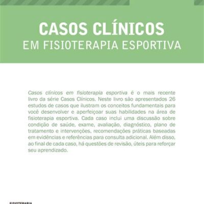 Casos Clínicos em Fisioterapia Esportiva