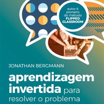 Aprendizagem Invertida para Resolver o Problema do Dever de Casa