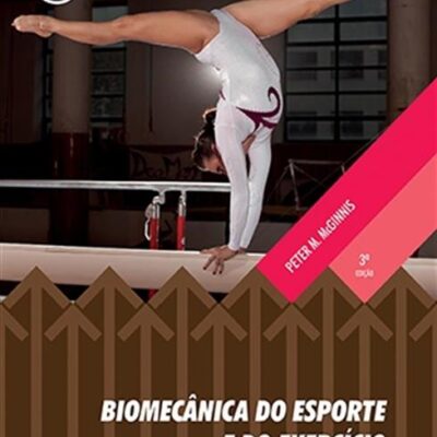 Biomecânica do Esporte e do Exercício